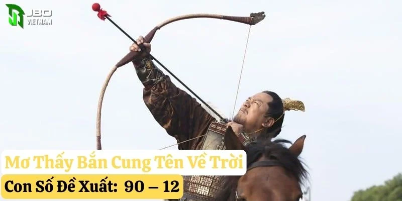 mơ thấy bắn cung tên jbo