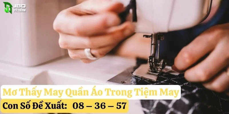 mơ thấy may quần áo jbo