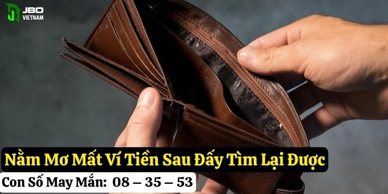 nằm mơ mất ví tiền
