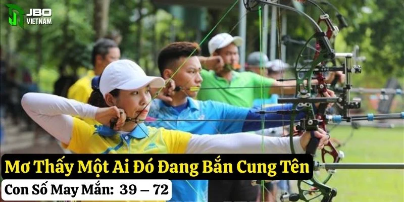 mơ thấy bắn cung tên