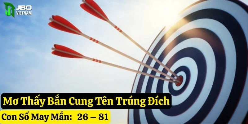nằm mơ thấy bắn cung tên