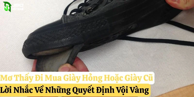 nằm mơ thấy đi mua giày