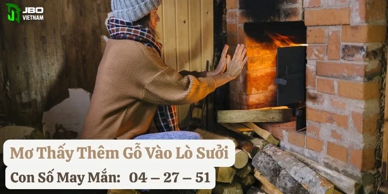 nằm mơ lò sưởi