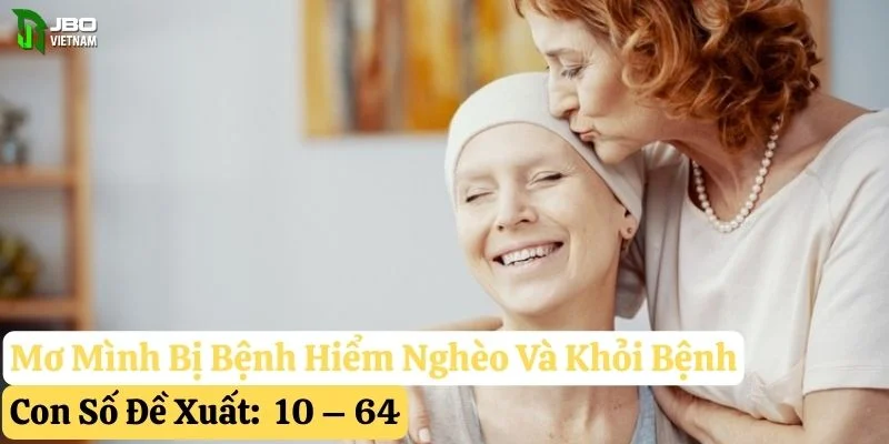 mơ mình bị bệnh hiểm nghèo jbo