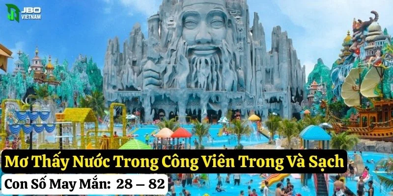 mơ thấy công viên nước