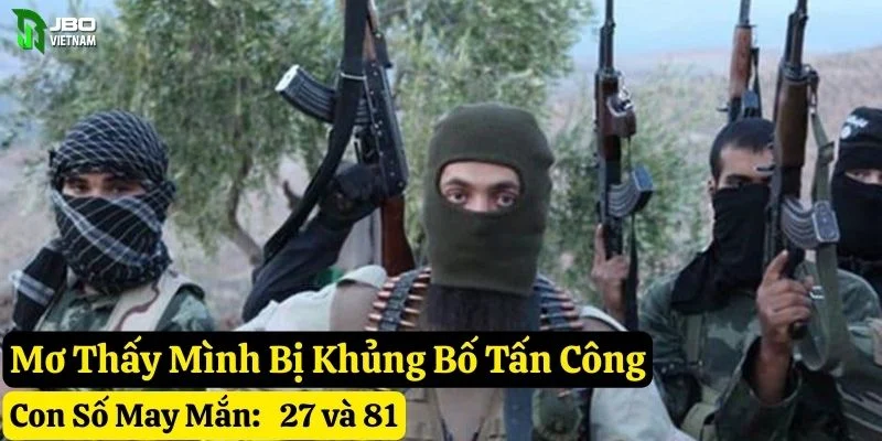 mơ thấy khủng bố