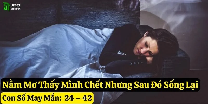 nằm mơ thấy mình chết jbo