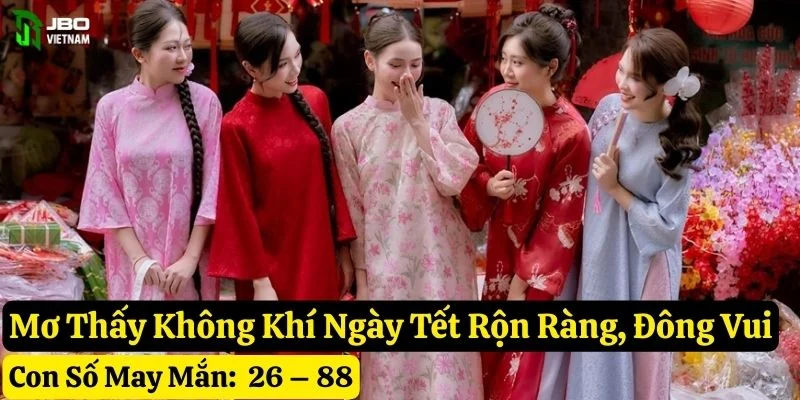 mơ thấy ngày Tết jbo