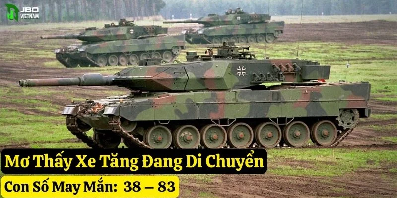 mơ thấy xe tăng jbo