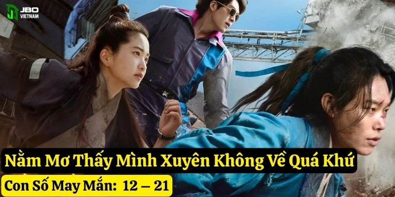 nằm mơ thấy xuyên không jbo