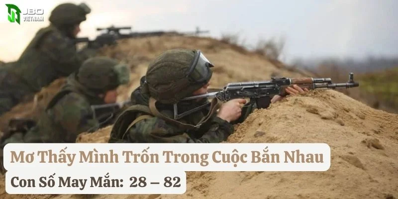 nằm mơ thấy bắn nhau jbo
