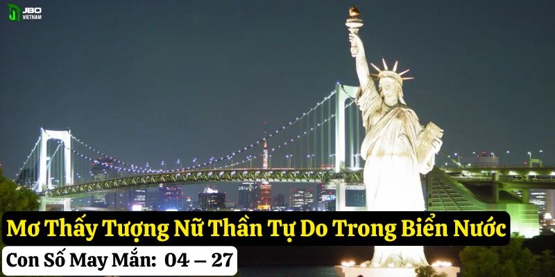 mơ thấy tượng nữ thần tự do