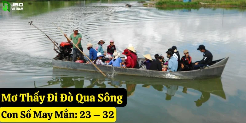 mơ thấy đi đò jbo