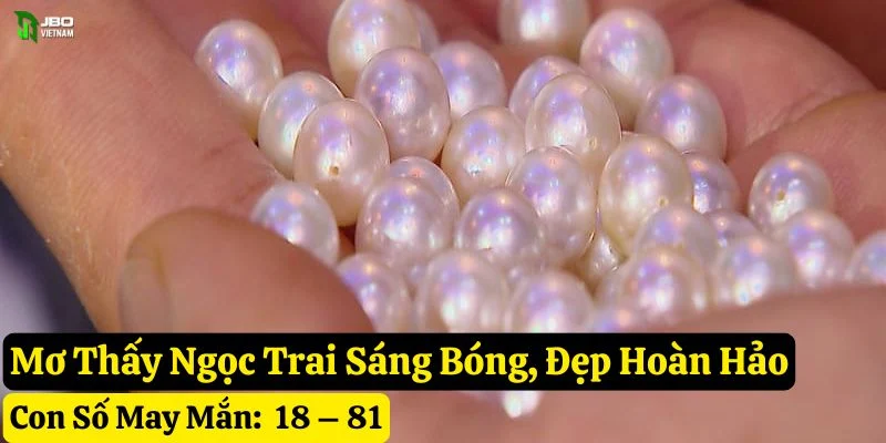 mơ thấy ngọc trai jbo