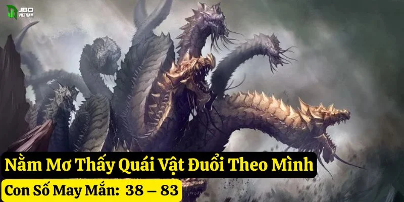 nằm mơ thấy quái vật jbo