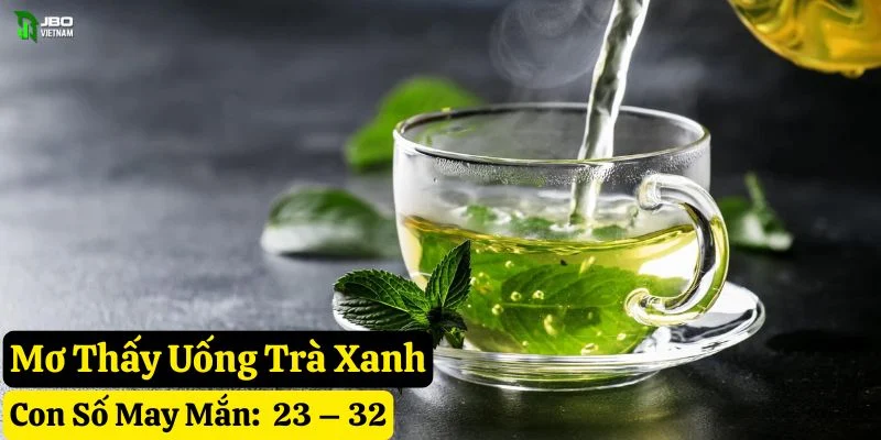 mơ thấy trà xanh